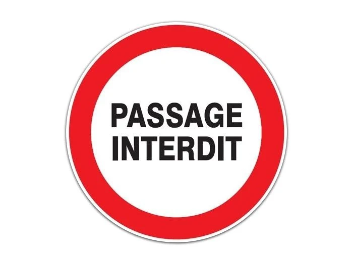 PANNEAU PASSAGE INTERDIT
