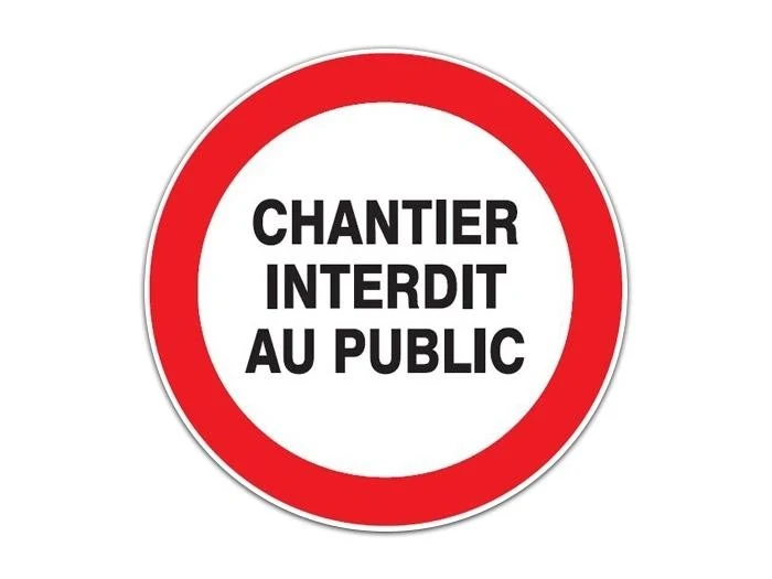panneau chantier interdit au public